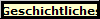 Geschichtliches
