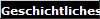 Geschichtliches