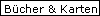 B�cher & Karten