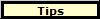 Tips